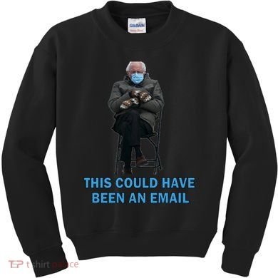 This Could Have Been An Email Bernie Sanders Mittens Sitting Kids Sweatshirt