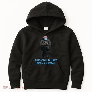 This Could Have Been An Email Bernie Sanders Mittens Sitting Kids Hoodie