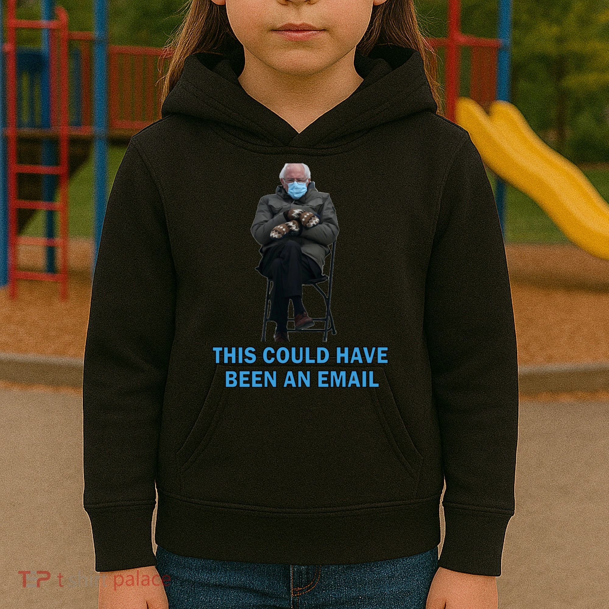 This Could Have Been An Email Bernie Sanders Mittens Sitting Kids Hoodie