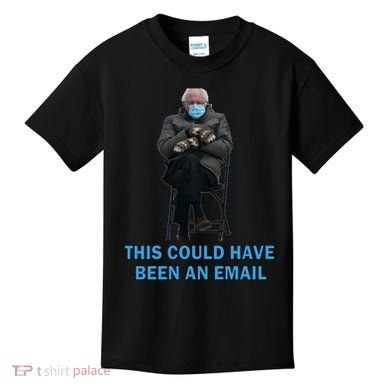 This Could Have Been An Email Bernie Sanders Mittens Sitting Kids T-Shirt