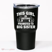 This Girl Is Getting Promoted to Big Sister Tumbler thumb 0