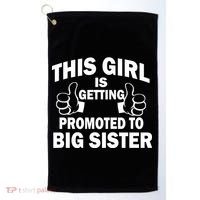 This Girl Is Getting Promoted to Big Sister Golf Towel thumb 0
