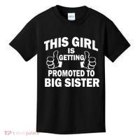 This Girl Is Getting Promoted to Big Sister Kids T-Shirt thumb 0
