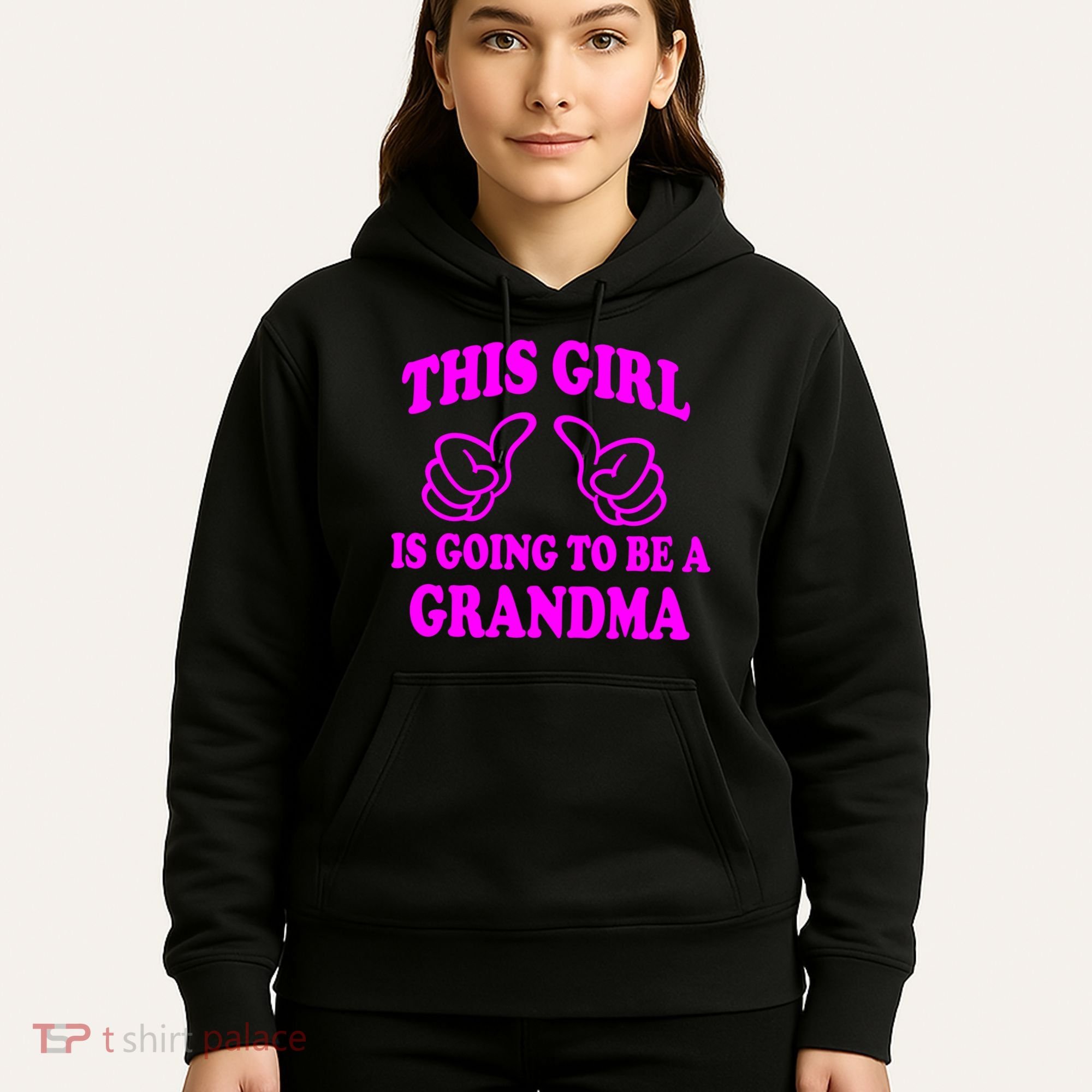 This Girl Is Going To Be A Grandma Hoodie