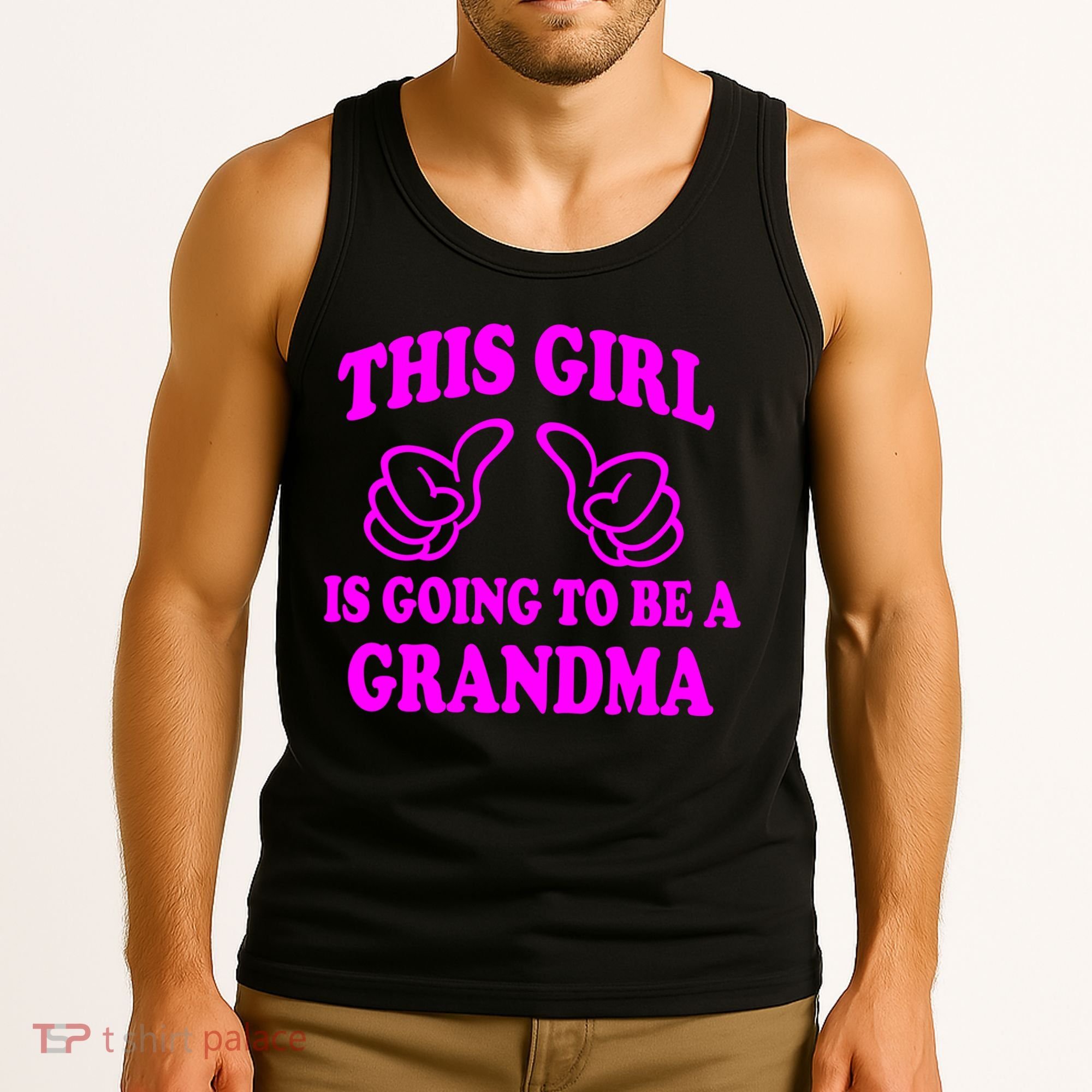 This Girl Is Going To Be A Grandma Tank Top