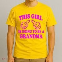 This Girl Is Going To Be A Grandma T-Shirt thumb 3