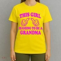 This Girl Is Going To Be A Grandma T-Shirt thumb 4