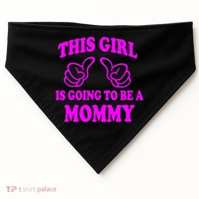 This Girl Is Going To Be A Mommy USA-Made Doggie Bandana