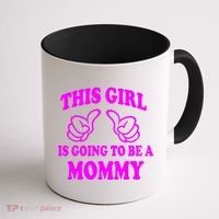 This Girl Is Going To Be A Mommy Coffee Mug thumb 1