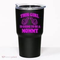 This Girl Is Going To Be A Mommy Tumbler thumb 0