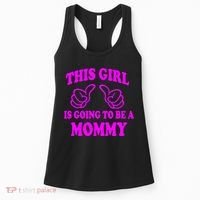 This Girl Is Going To Be A Mommy Women's Tank Top thumb 0