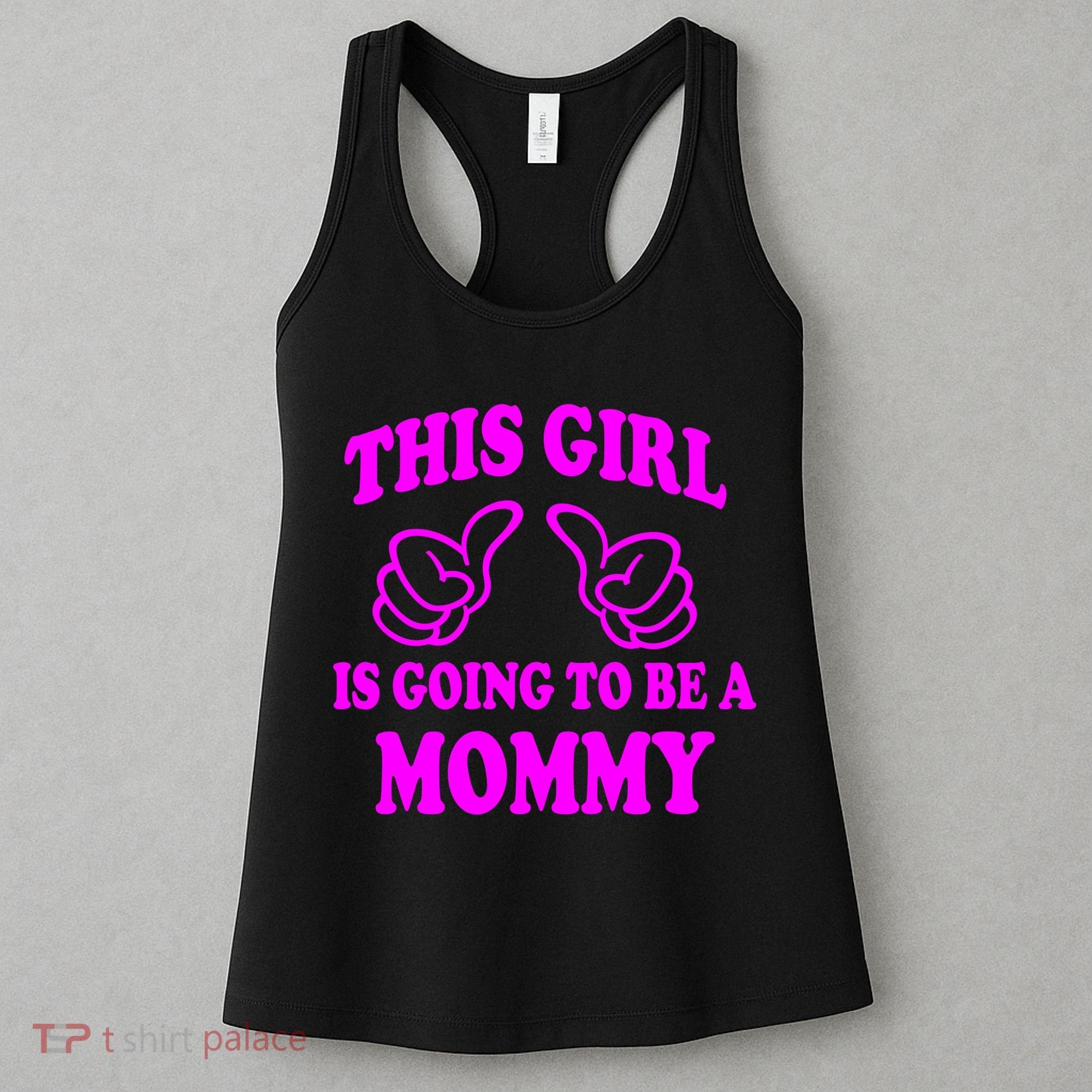 This Girl Is Going To Be A Mommy Women's Tank Top