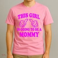This Girl Is Going To Be A Mommy T-Shirt thumb 3