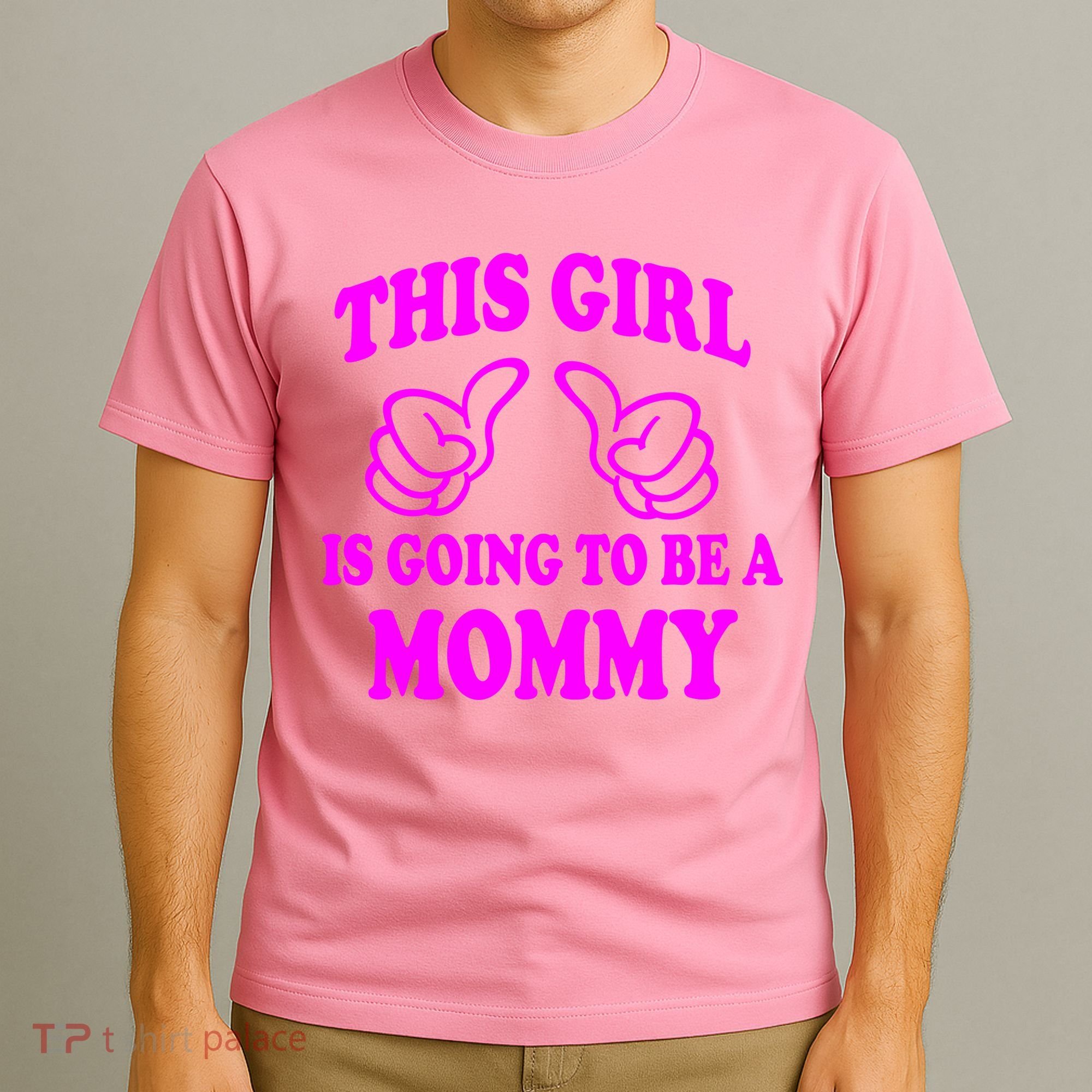 This Girl Is Going To Be A Mommy T-Shirt
