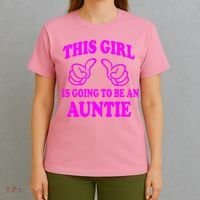 This Girl Is Going To Be An Auntie T-Shirt thumb 4