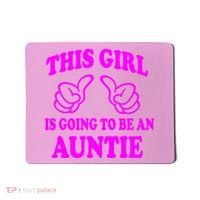 This Girl Is Going To Be An Auntie Mousepad thumb 0