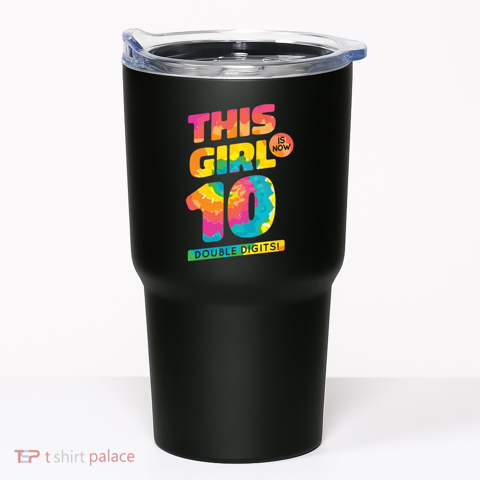 This Girl Is Now 10 Double Digits Tumbler