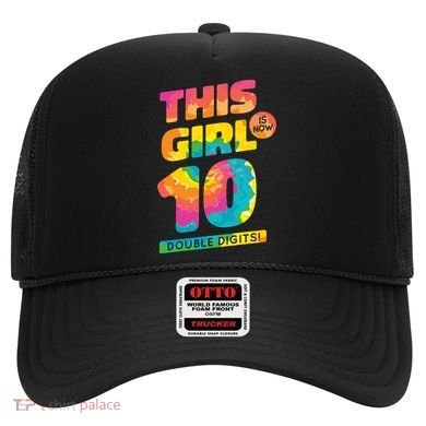 This Girl Is Now 10 Double Digits Hat