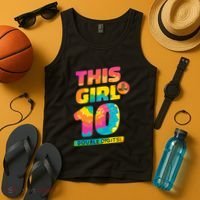 This Girl Is Now 10 Double Digits Tank Top thumb 4