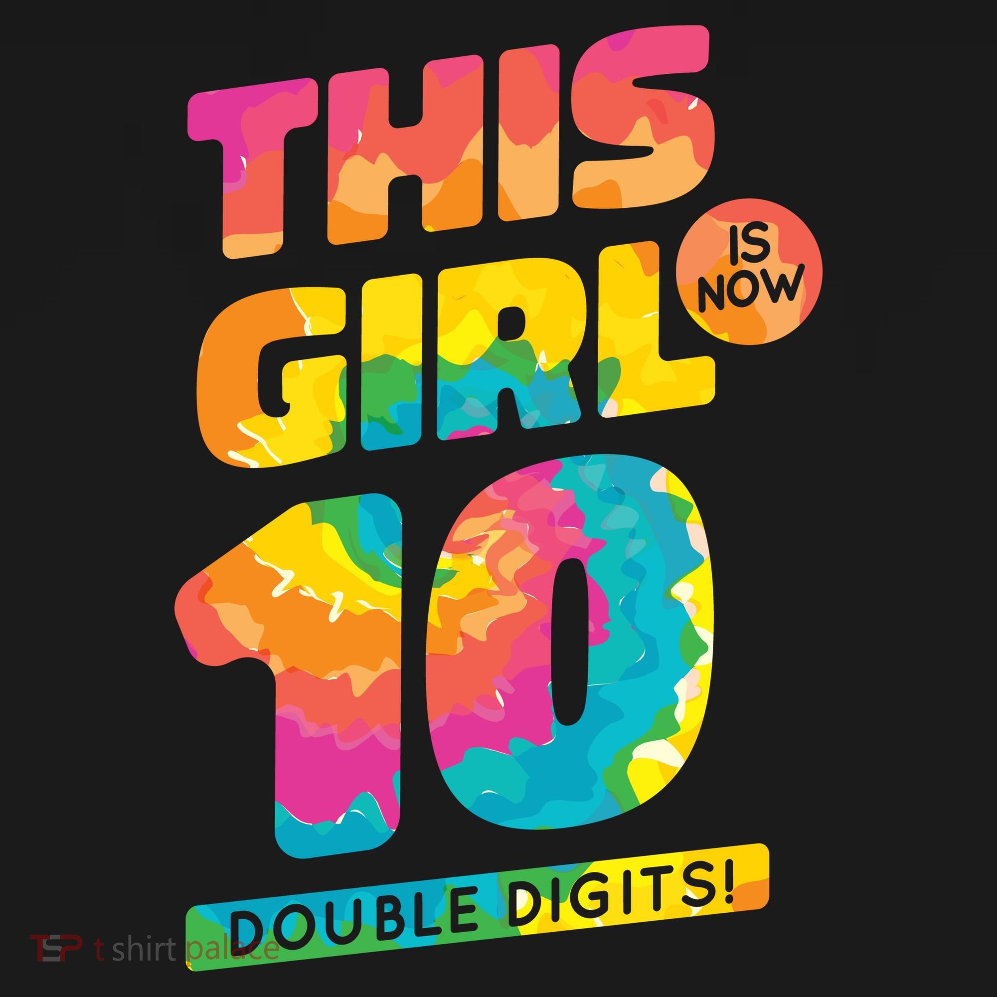 This Girl Is Now 10 Double Digits Tank Top