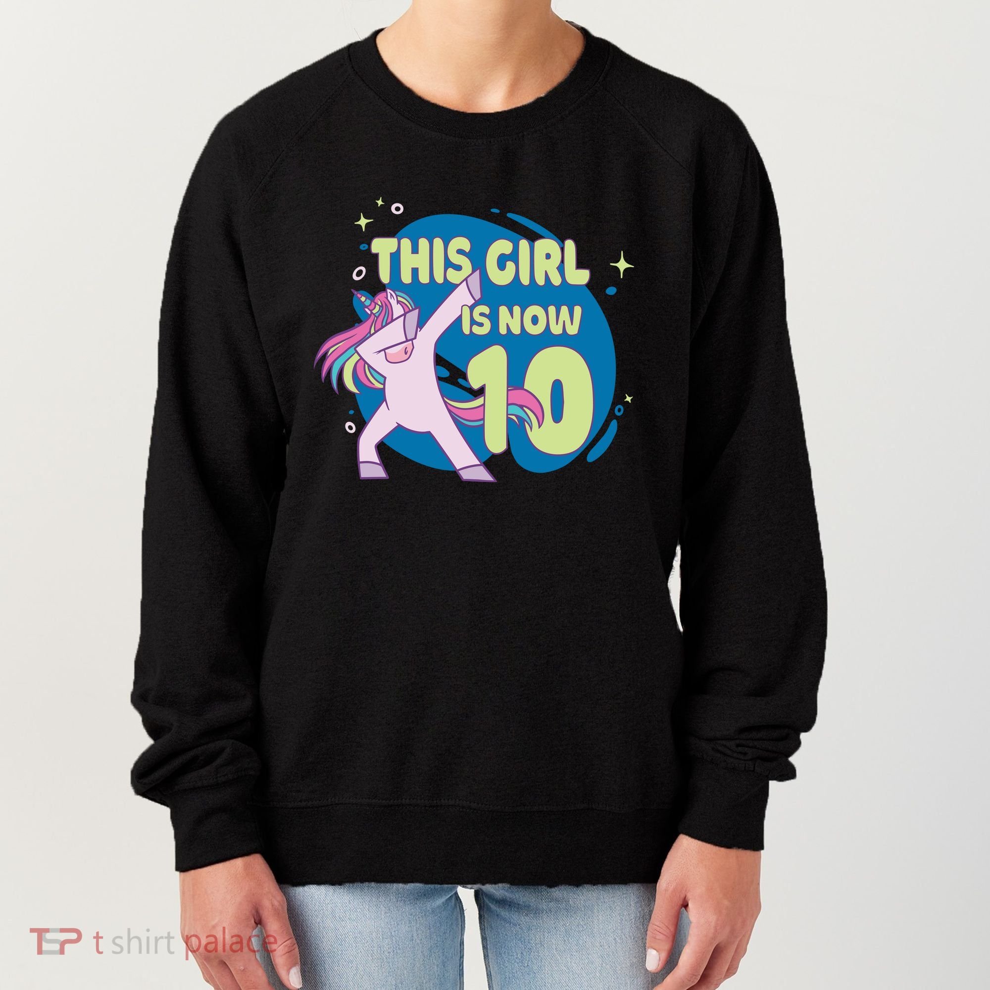 This Girl Is Now 10 Years Old Women's Sweatshirt