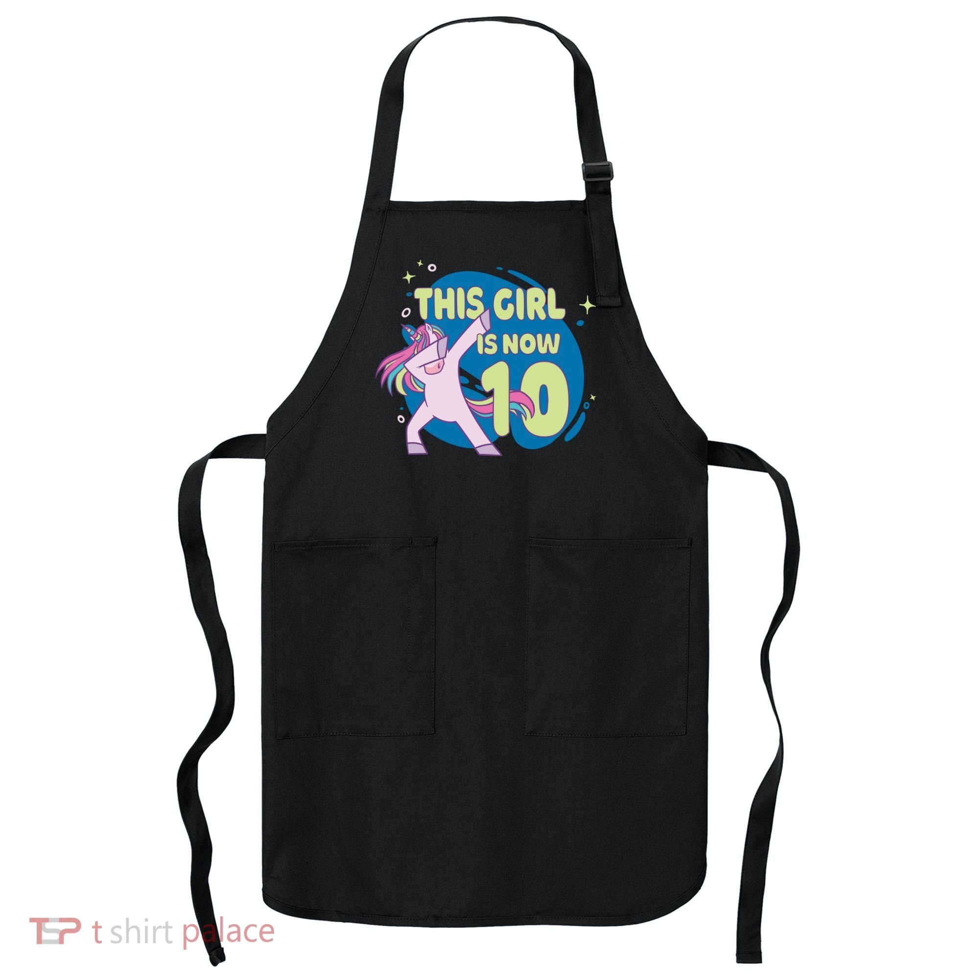 This Girl Is Now 10 Years Old Apron