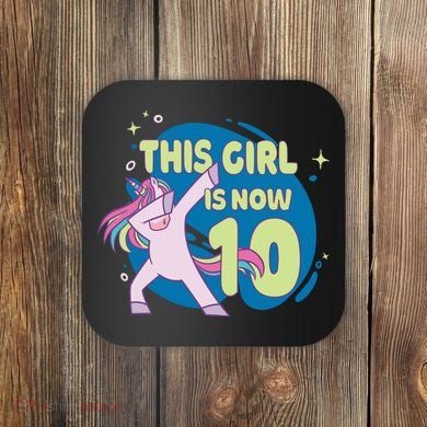 This Girl Is Now 10 Years Old Coaster