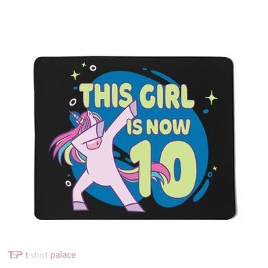 This Girl Is Now 10 Years Old Mousepad