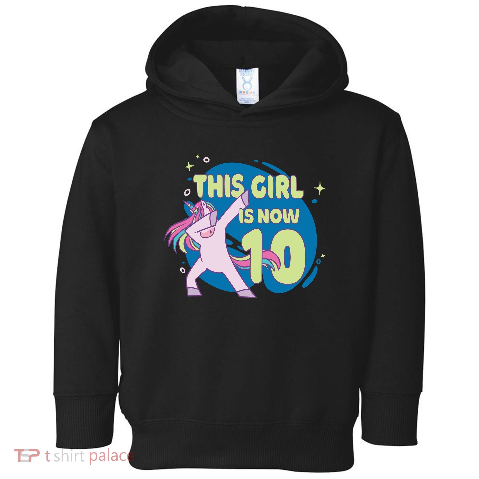 This Girl Is Now 10 Years Old Toddler Hoodie