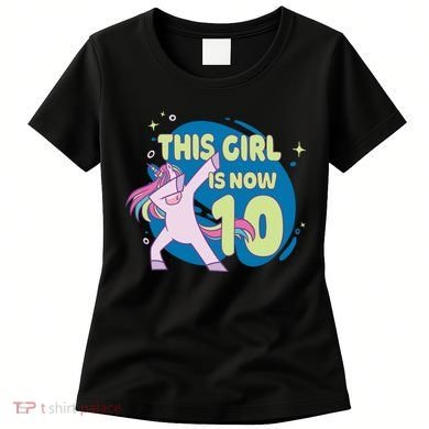 This Girl Is Now 10 Years Old Women's T-Shirt