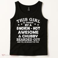This Girl Is Taken By Smokin Hot Chubby Bearded Guy Tank Top thumb 2
