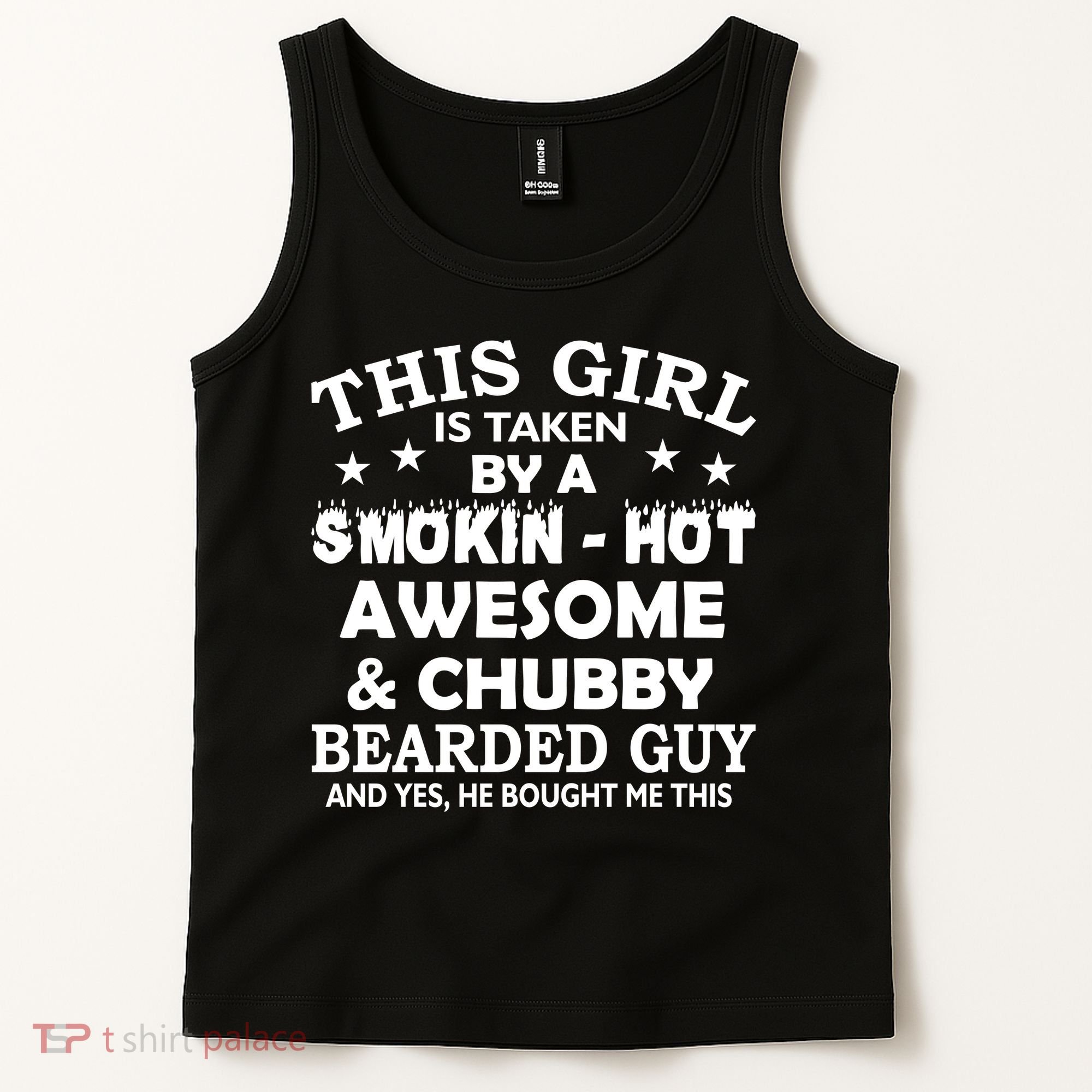 This Girl Is Taken By Smokin Hot Chubby Bearded Guy Tank Top