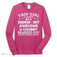 This Girl Is Taken By Smokin Hot Chubby Bearded Guy Long Sleeve Shirt thumb 0