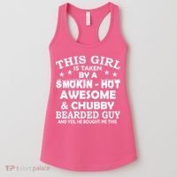 This Girl Is Taken By Smokin Hot Chubby Bearded Guy Women's Tank Top thumb 0
