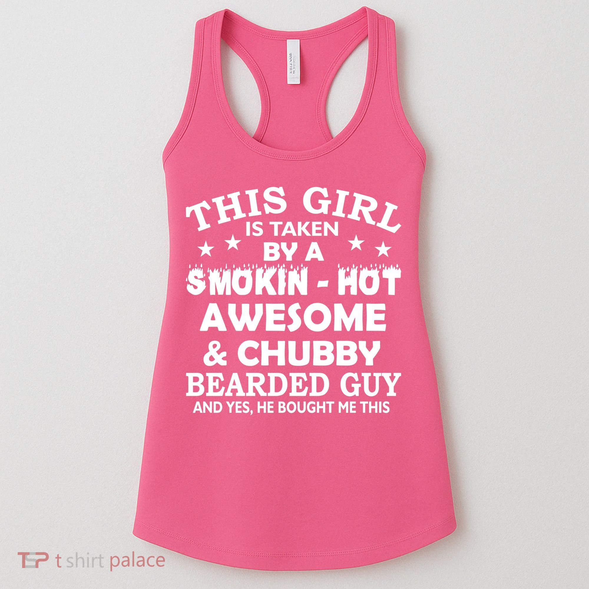 This Girl Is Taken By Smokin Hot Chubby Bearded Guy Women's Tank Top