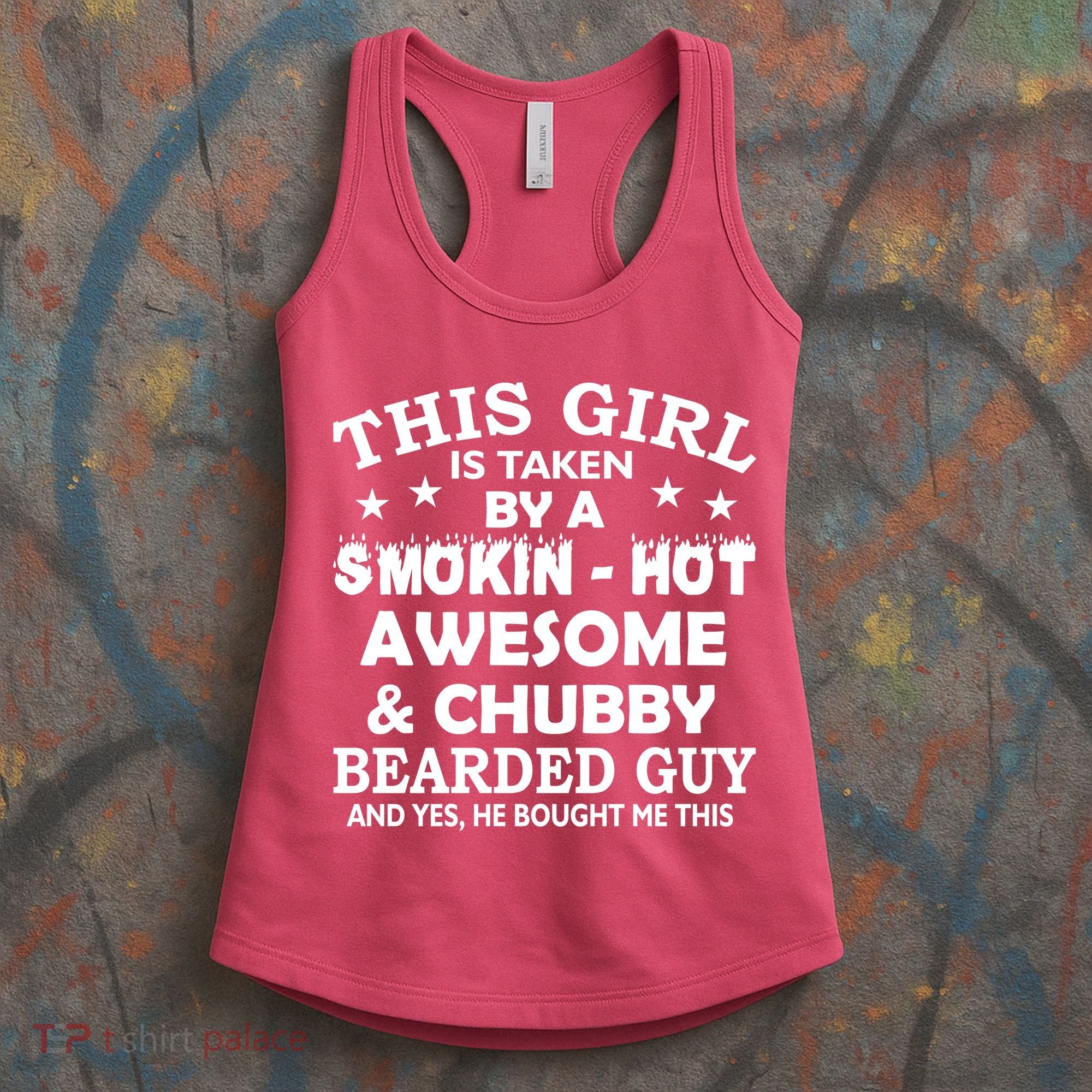 This Girl Is Taken By Smokin Hot Chubby Bearded Guy Women's Tank Top