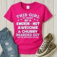 This Girl Is Taken By Smokin Hot Chubby Bearded Guy Women's T-Shirt thumb 3