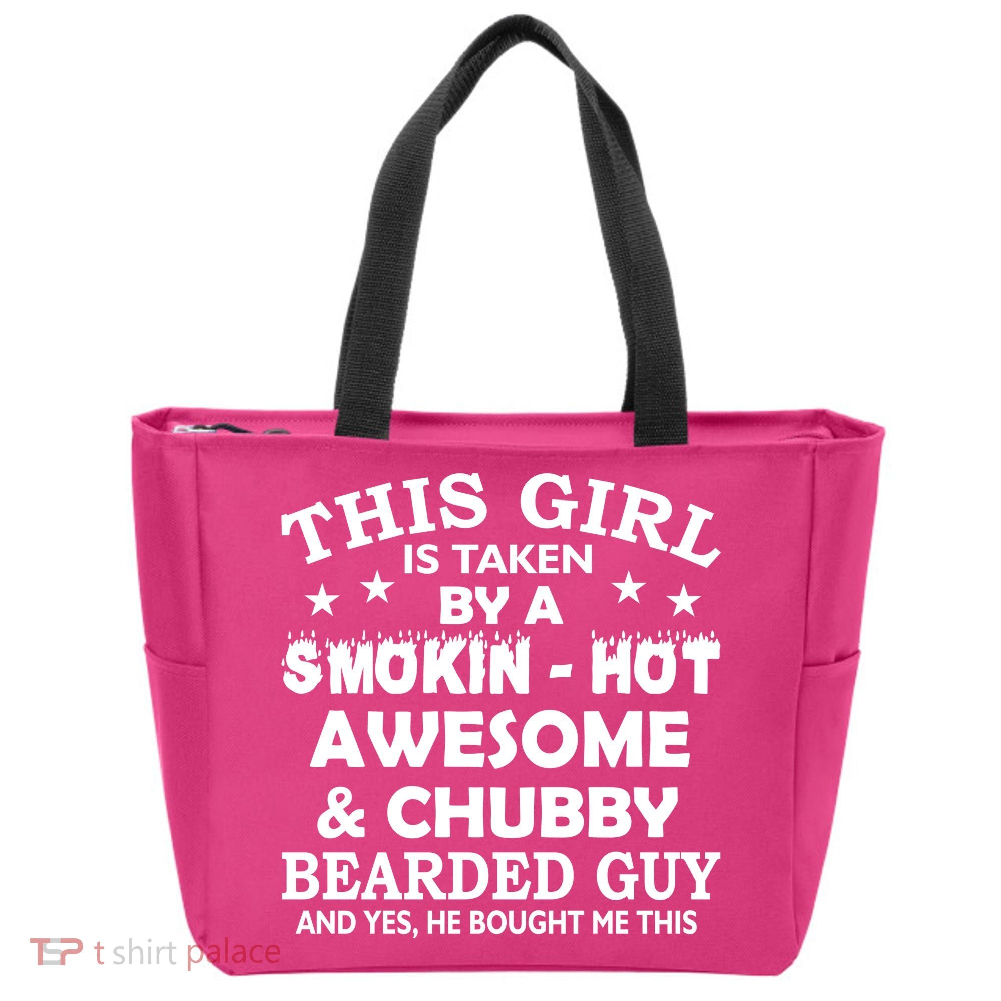 This Girl Is Taken By Smokin Hot Chubby Bearded Guy Tote Bag