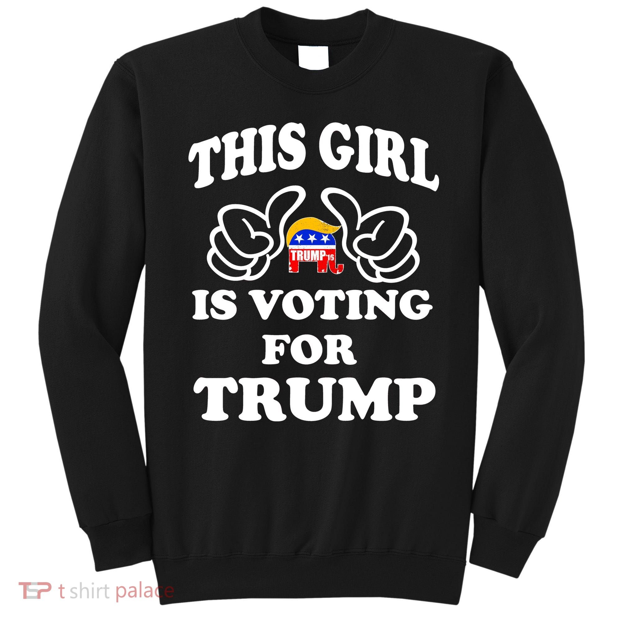 This Girl Is Voting For Trump Sweatshirt