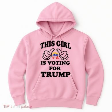 This Girl Is Voting For Trump Hoodie