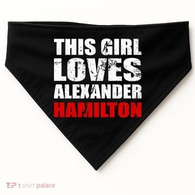 This Girl Loves Alexander Hamilton USA-Made Doggie Bandana