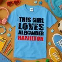 This Girl Loves Alexander Hamilton Kids T-Shirt thumb 3