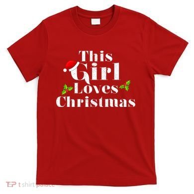 This Girl Loves Christmas Cute T-Shirt