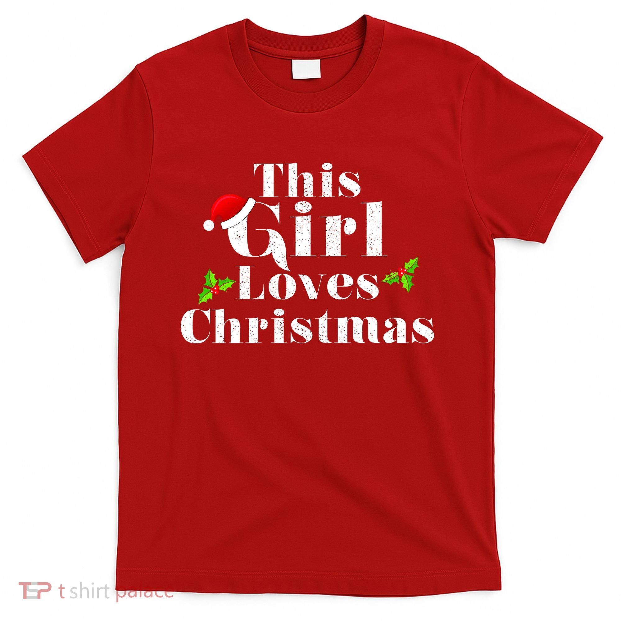 This Girl Loves Christmas Cute T-Shirt