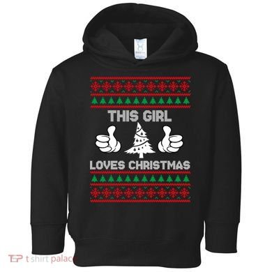 This Girl Loves Christmas Ugly Christmas Toddler Hoodie