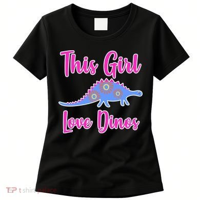 This Girl Loves Dino Women's T-Shirt