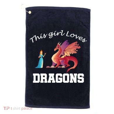 This Girl Loves Dragons Golf Towel