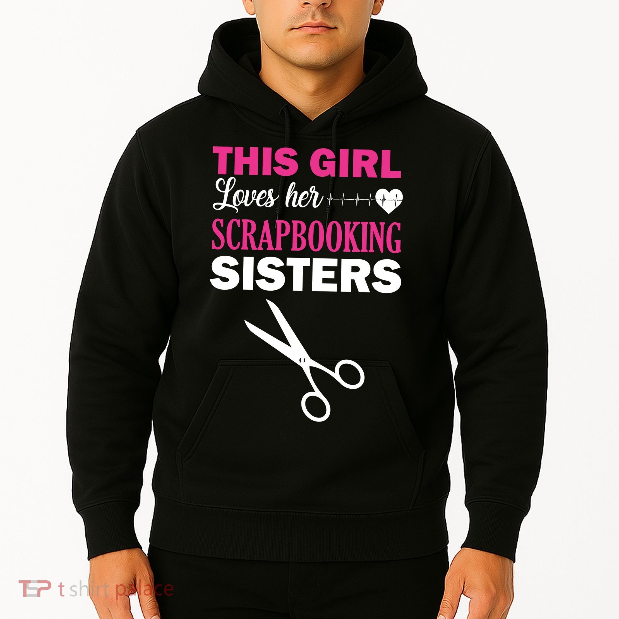 This Girl Loves Her Scrapbooking Sisters Hoodie