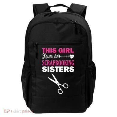 This Girl Loves Her Scrapbooking Sisters Backpack