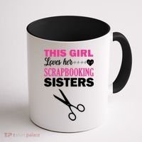 This Girl Loves Her Scrapbooking Sisters Coffee Mug thumb 1